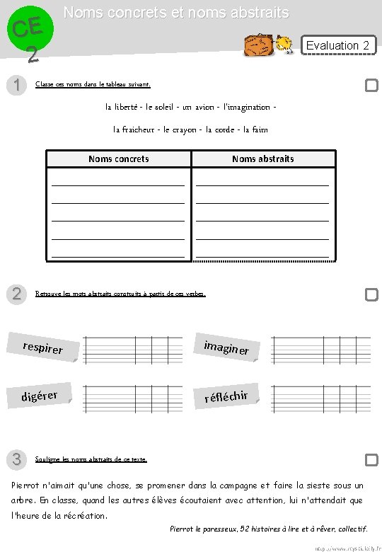 Noms concrets et noms abstraits CE 2 1 Evaluation 2 Classe ces noms dans