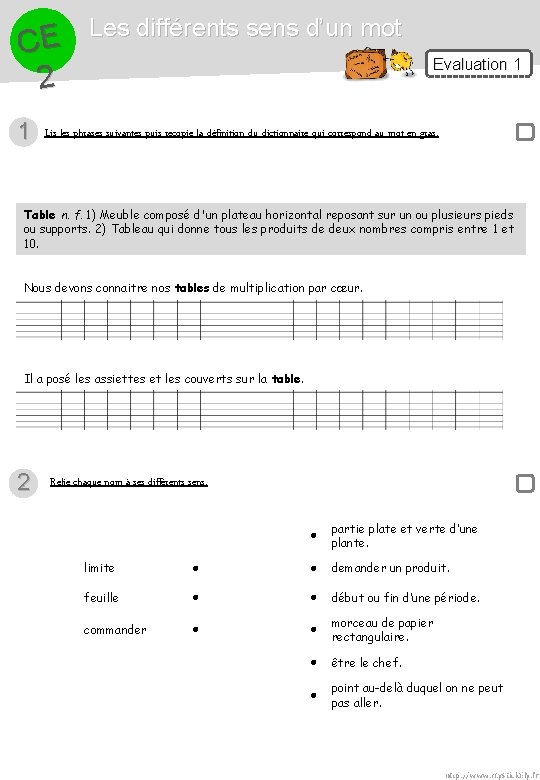 CE 2 1 Les différents sens d’un mot Evaluation 1 Lis les phrases suivantes