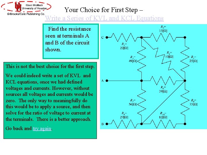 Your Choice for First Step – Write a Series of KVL and KCL Equations