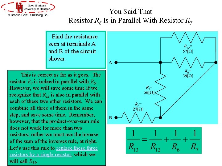 You Said That Resistor R 6 Is in Parallel With Resistor R 7 Find