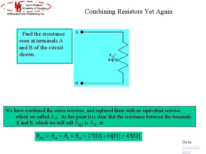 Combining Resistors Yet Again Find the resistance seen at terminals A and B of