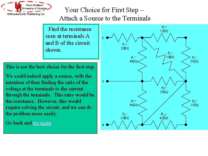 Your Choice for First Step – Attach a Source to the Terminals Find the