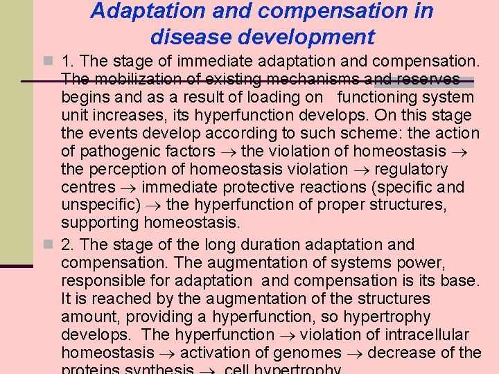 Adaptation and compensation in disease development n 1. The stage of immediate adaptation and