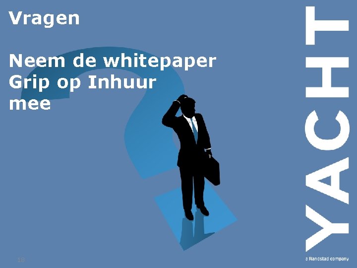 Vragen Neem de whitepaper Grip op Inhuur mee 18 