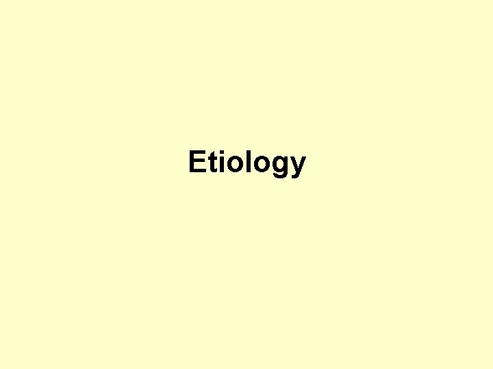 Etiology 