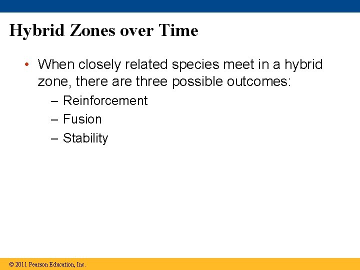 Hybrid Zones over Time • When closely related species meet in a hybrid zone,