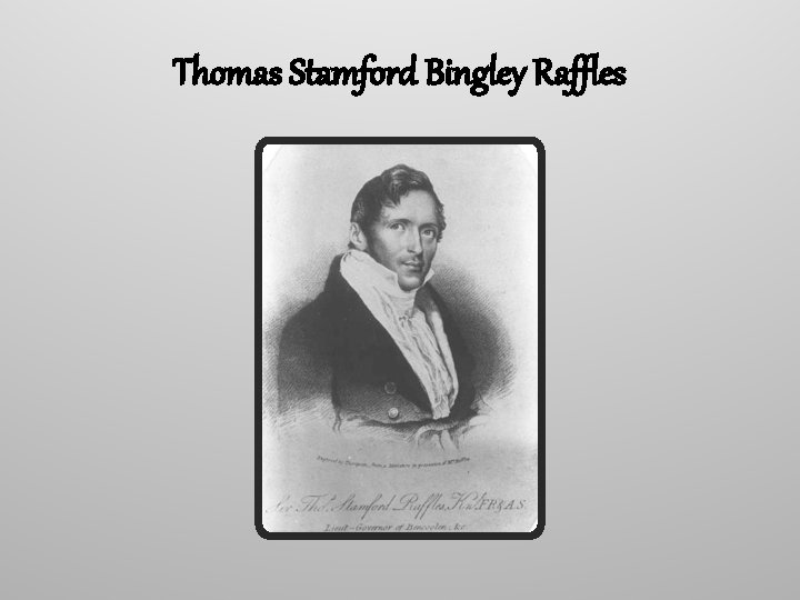 Thomas Stamford Bingley Raffles 