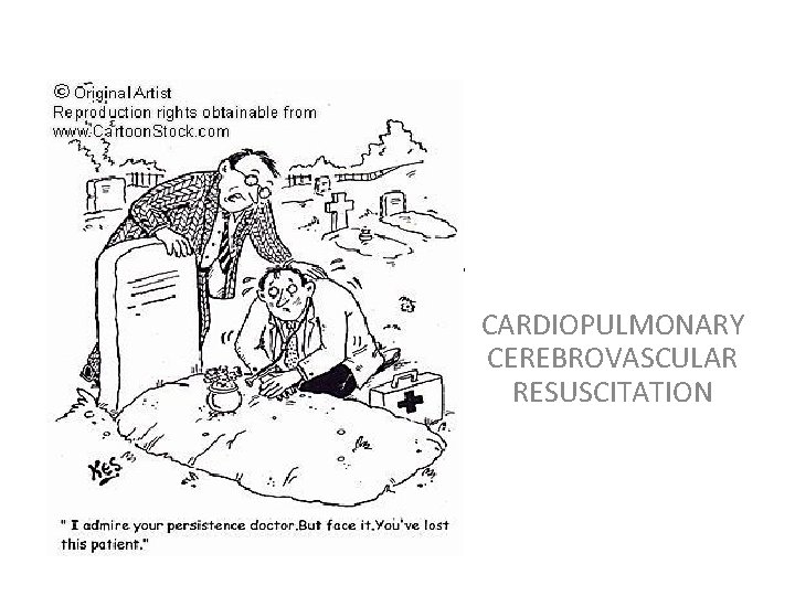 CPCR CARDIOPULMONARY CEREBROVASCULAR RESUSCITATION 