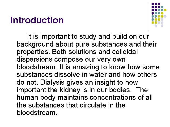 Introduction It is important to study and build on our background about pure substances