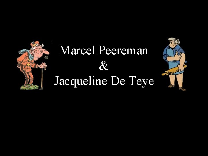 Marcel Peereman & Jacqueline De Teye 