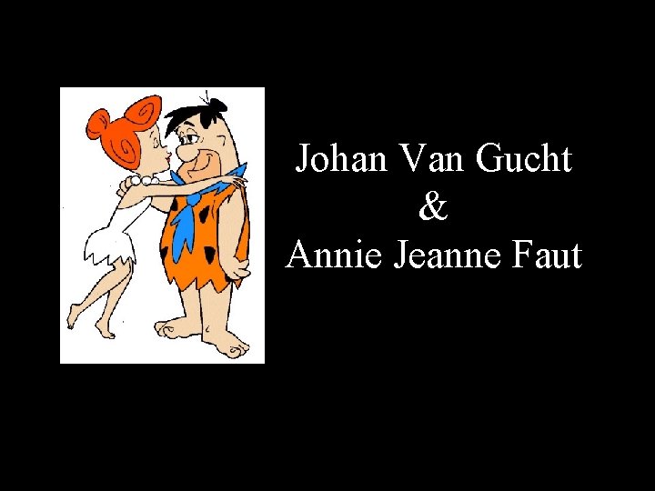 Johan Van Gucht & Annie Jeanne Faut 