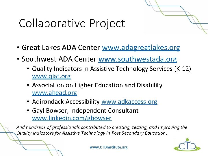 Collaborative Project • Great Lakes ADA Center www. adagreatlakes. org • Southwest ADA Center