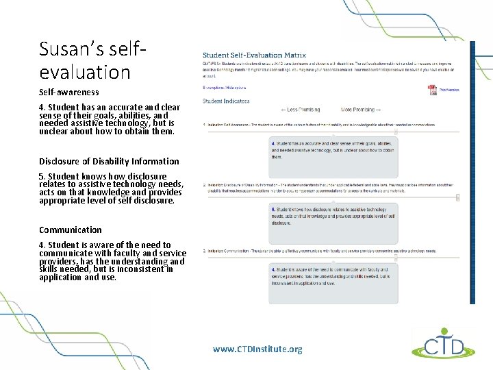 Susan’s selfevaluation Self-awareness 4. Student has an accurate and clear sense of their goals,