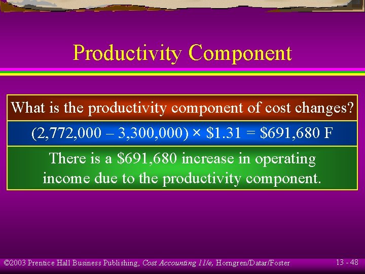 Productivity Component What is the productivity component of cost changes? (2, 772, 000 –