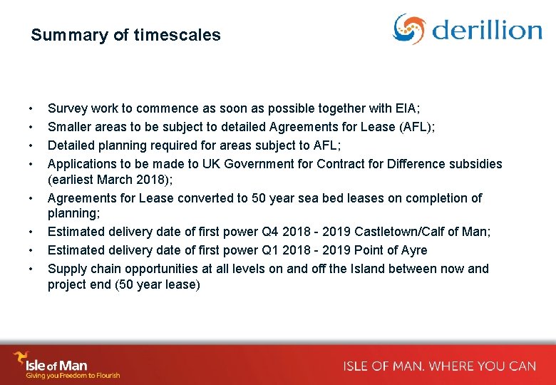 Summary of timescales • • Survey work to commence as soon as possible together