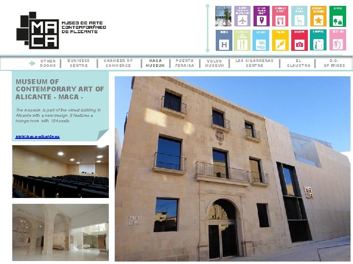 OTHER ROOMS BUSINESS CENTRE CHAMBER OF COMMERCE MUSEUM OF CONTEMPORARY ART OF ALICANTE -
