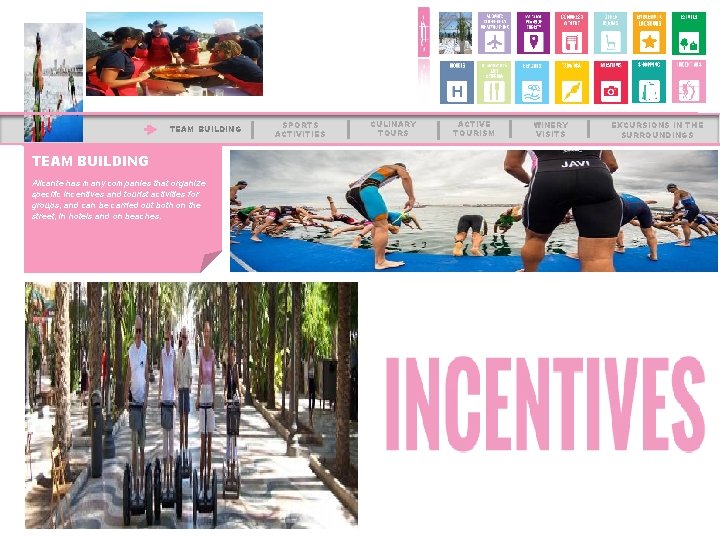 TEAM BUILDING Alicante has many companies that organize specific incentives and tourist activities for