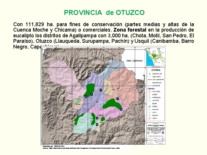 PROVINCIA de OTUZCO Con 111, 829 ha. para fines de conservación (partes medias y