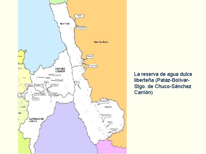 La reserva de agua dulce liberteña (Pataz-Bolívar. Stgo. de Chuco-Sánchez Carrión) 