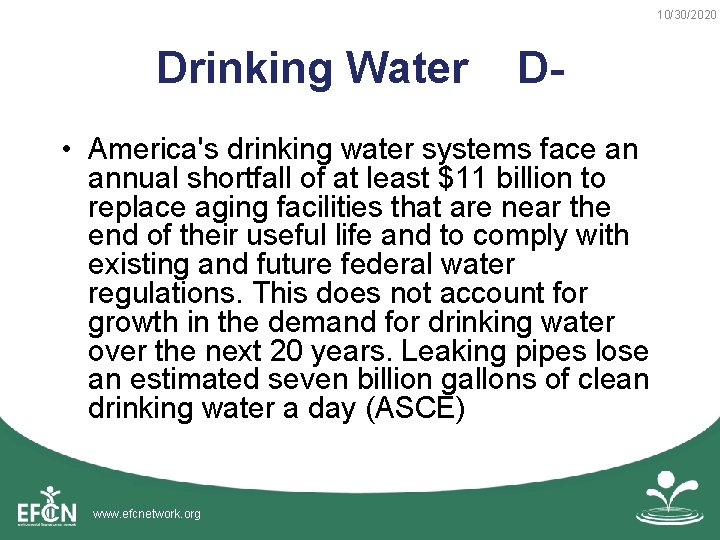 10/30/2020 Drinking Water D • America's drinking water systems face an annual shortfall of