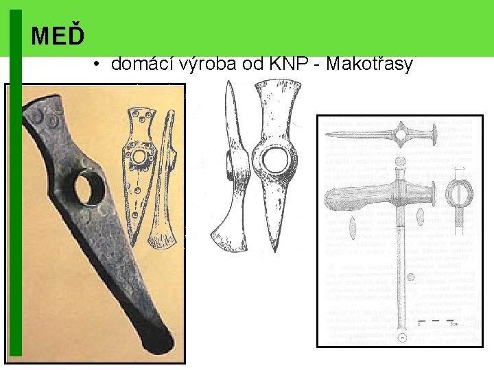 MEĎ • domácí výroba od KNP - Makotřasy 