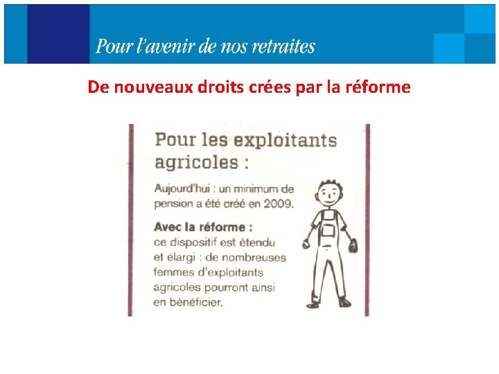 De nouveaux droits crées par la réforme 