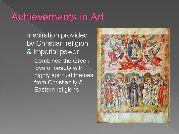 Achievements in Art Inspiration provided by Christian religion & imperial power › Combined the
