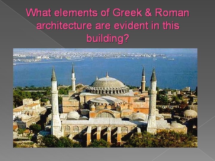 What elements of Greek & Roman architecture are evident in this building? 