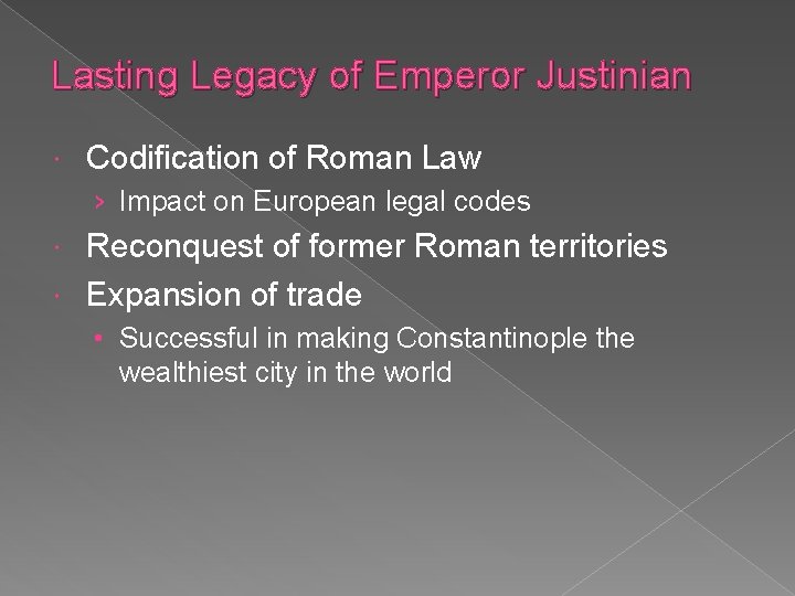 Lasting Legacy of Emperor Justinian Codification of Roman Law › Impact on European legal