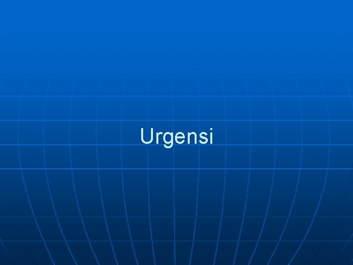 Urgensi 