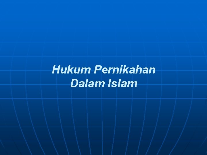 Hukum Pernikahan Dalam Islam 