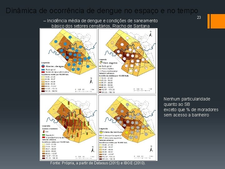 Dinâmica de ocorrência de dengue no espaço e no tempo – Incidência média de