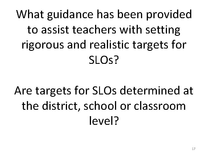 What guidance has been provided to assist teachers with setting rigorous and realistic targets