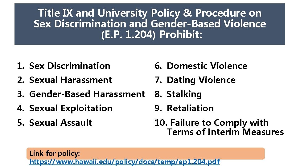 Title IX and University Policy & Procedure on Sex Discrimination and Gender-Based Violence (E.