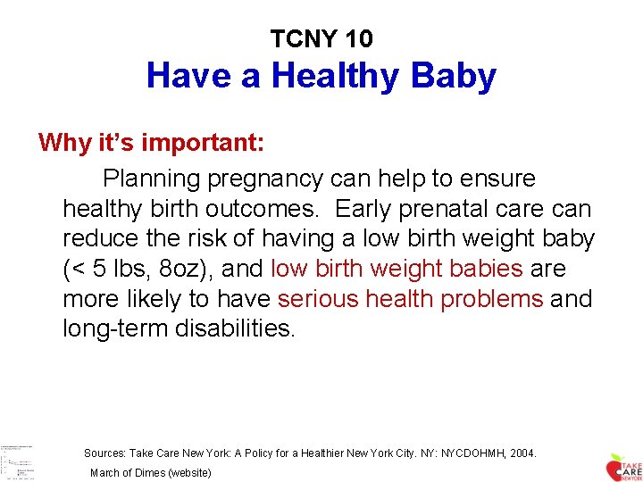 TCNY 10 Have a Healthy Baby Why it’s important: Planning pregnancy can help to