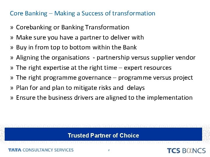 Core Banking – Making a Success of transformation » » » » Corebanking or Core Banking – Making a Success of transformation » » » » Corebanking or