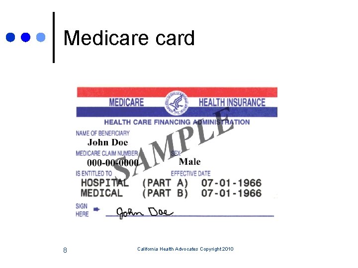 Medicare card 8 California Health Advocates Copyright 2010 