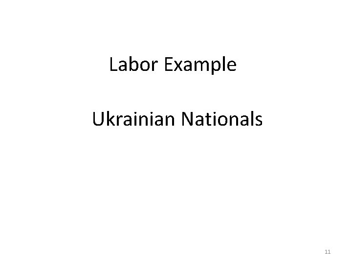 Labor Example Ukrainian Nationals 11 