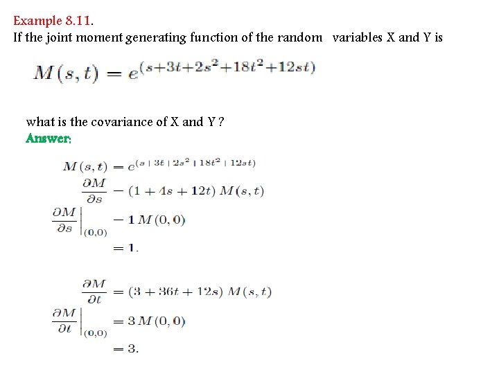 Example 8. 11. If the joint moment generating function of the random variables X
