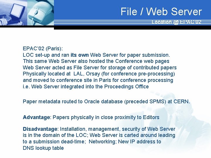 File / Web Server Location @ EPAC’ 02 (Paris): LOC set-up and ran its