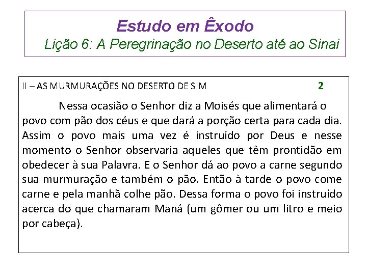 Estudo em Êxodo Lição 6: A Peregrinação no Deserto até ao Sinai II –