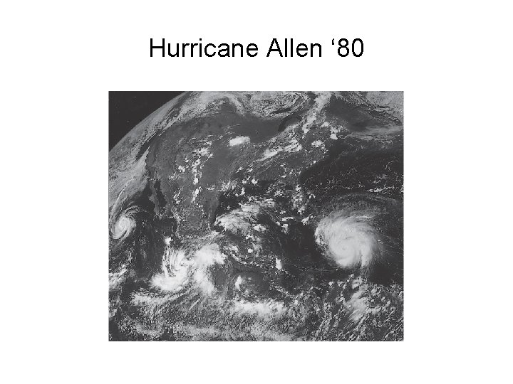 Hurricane Allen ‘ 80 