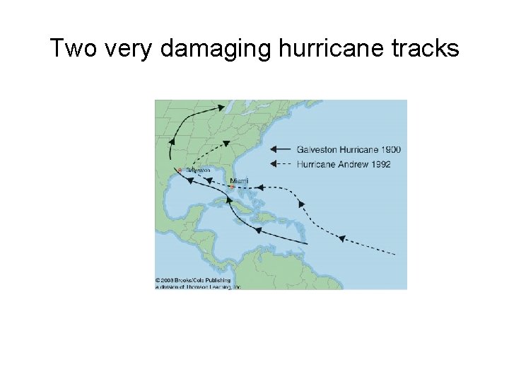 Two very damaging hurricane tracks 