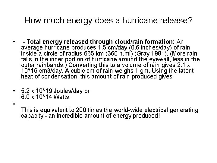 How much energy does a hurricane release? • - Total energy released through cloud/rain