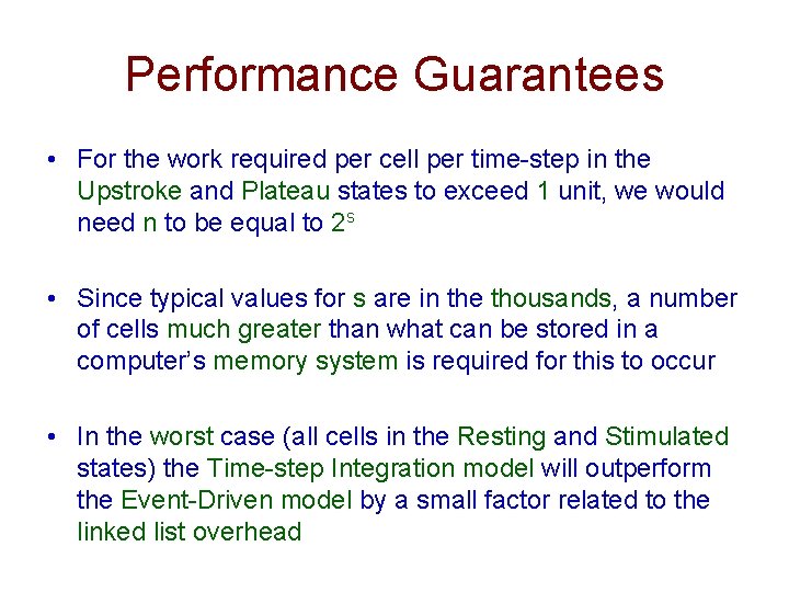 Performance Guarantees • For the work required per cell per time-step in the Upstroke