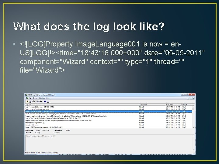 What does the log look like? • <![LOG[Property Image. Language 001 is now =