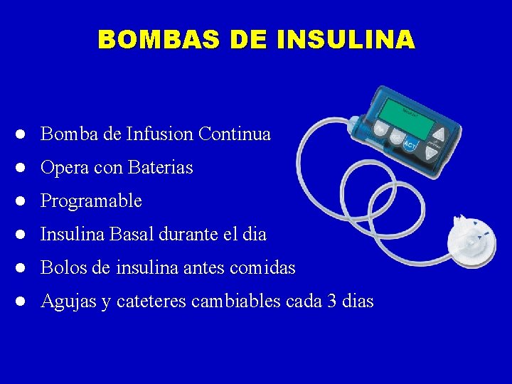 BOMBAS DE INSULINA l Bomba de Infusion Continua l Opera con Baterias l Programable