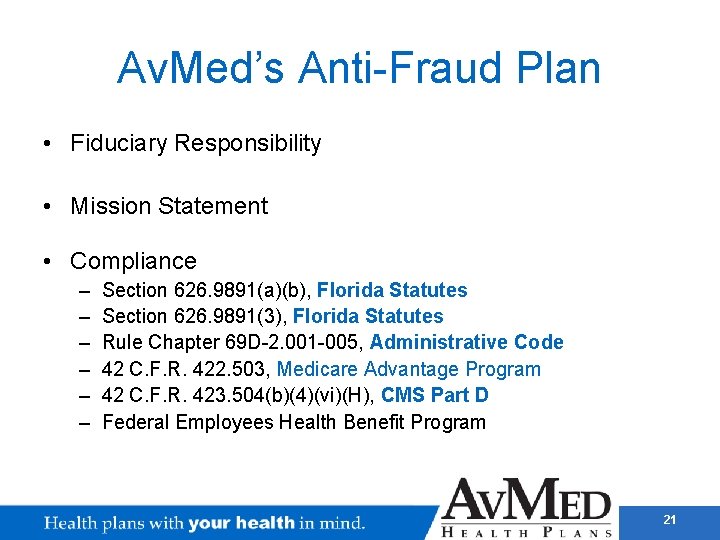 Av. Med’s Anti-Fraud Plan • Fiduciary Responsibility • Mission Statement • Compliance – –