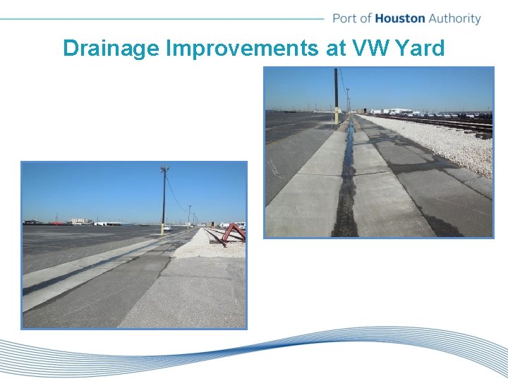 Drainage Improvements at VW Yard 