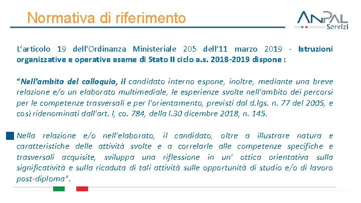 Normativa di riferimento L’articolo 19 dell’Ordinanza Ministeriale 205 dell’ 11 marzo 2019 - Istruzioni